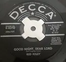 7inch Vinyl Single - Red Foley - Good Night, Dear Lord / If I Can Help Somebody