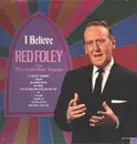 LP - Red Foley - I Believe - Still Sealed