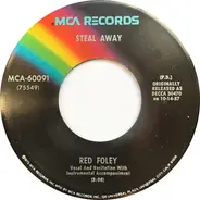 Red Foley - Steal Away / Just A Closer Walk With Thee