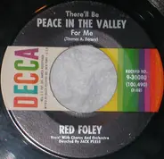 Red Foley - There'll Be Peace In The Valley For Me