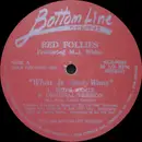 12'' - Red Follies Featuring M.J. White - What Is Your Want