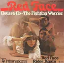 7inch Vinyl Single - Red Face - Houssa Ho - The Fighting Warrior / Red Face Rides Again