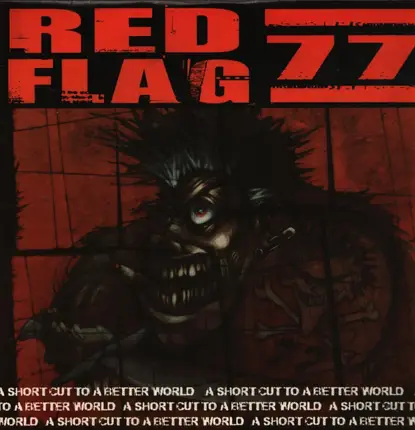 Red Flag 77 - A Short Cut To A Better World