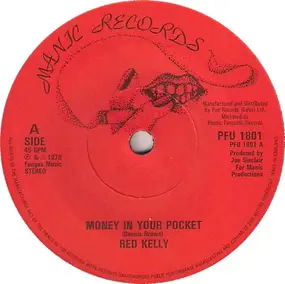 Red Kelly - Money In Your Pocket / Love You Warm And Tender