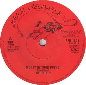 Red Kelly - Money In Your Pocket / Love You Warm And Tender