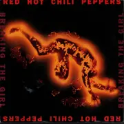 7inch Vinyl Single - Red Hot Chili Peppers - Breaking The Girl
