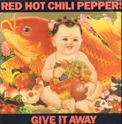 12inch Vinyl Single - Red Hot Chili Peppers - Give It Away