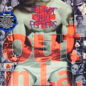 Red Hot Chili Peppers - Out In L.A.