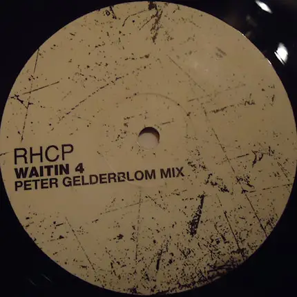 Red Hot Chili Peppers - Waitin 4 (Peter Gelderblom Mix)