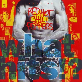 Red Hot Chili Peppers - What Hits!?