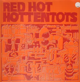 Red Hot Hottentots - Same
