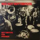 LP - Red Hot Hottentots - Hottentots For Friends - signed