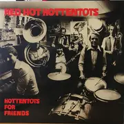 LP - Red Hot Hottentots - Hottentots For Friends - Signed cover