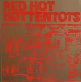 Red Hot Hottentots - Oh, Play This Thing