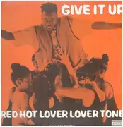 12inch Vinyl Single - Red Hot Lover Lover Tone - Give It Up