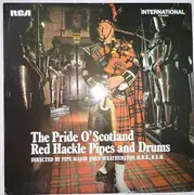 LP - Red Hackle Pipes And Drums - The Pride O' Scotland