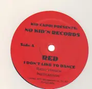 12'' - Red - I Don't Like To Dance