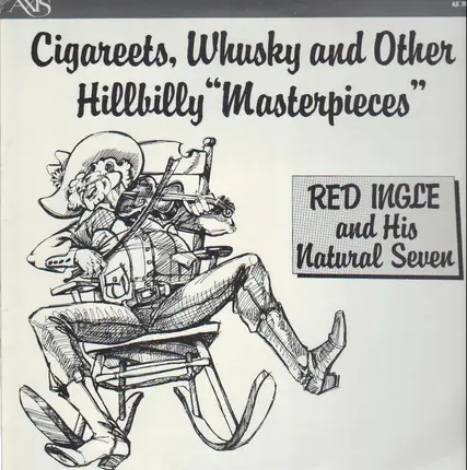 Red Ingle - Cigareets, Whisky and Other Hillbilly "Masterpieces"