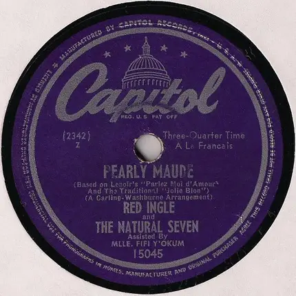 Red Ingle And The Natural Seven - Cigareetes, Whuskey, And Wild, Wild Women / Pearly Maude