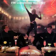 12inch Vinyl Single - Red & Jo - I'm Lonesome Tonight