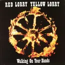 12'' - Red Lorry Yellow Lorry - Walking On Your Hands