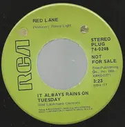 Red Lane - It Always Rains On Tuesday / Like Water