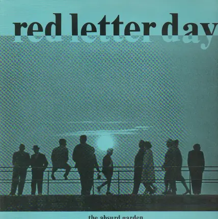 Red Letter Day - the absurd garden