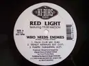 12'' - Red Light - Who Needs Enemies