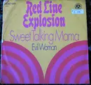 7inch Vinyl Single - Red Line Explosion - Sweet Talking Mama / Evil Woman