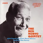 CD - Red Norvo Quintet With Guest Vocalists Mavis Rivers And Ella Mae Morse - The Red Norvo Quintet - Mono