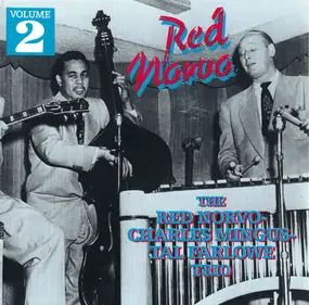 Red Norvo - Volume 2: The Red Norvo-Charles Mingus-Tal Farlowe Trio