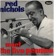 Red Nichols - Meet The 5 Pennies