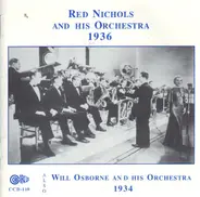 Red Nichols And His Orchestra / Will Osborne And His Orchestra - 1936 / 1934