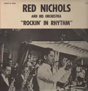 Red Nichols And His Orchestra - Rockin' In Rhythm