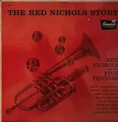 Red Nichols - The Red Nichols Story