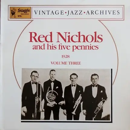 Red Nichols And His Five Pennies - 1928 Volume Three