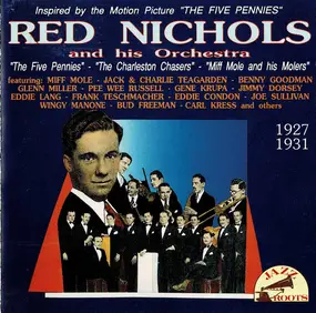 Red Nichols - Red Nichols And His Orchestra 1927-1931