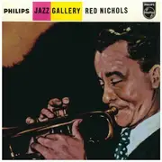 7inch Vinyl Single - Red Nichols - Jazz Gallery