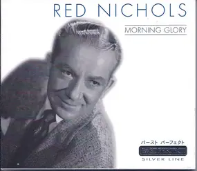 Red Nichols - Morning Glory