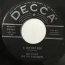 7inch Vinyl Single - Red Sovine And The Gadabouts - A Lot Like You / Oooh How I Love You