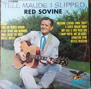 LP - Red Sovine - Tell Maude I Slipped