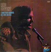 Red Sovine - I Know You're Married But I Love You Still