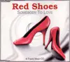CD Single - Red Shoes - Somebody To Love