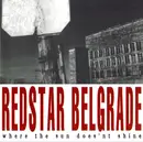 CD - Red Star Belgrade - Where The Sun Doesn't Shine