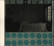 Red Stars Theory - But Sleep Came Slowly
