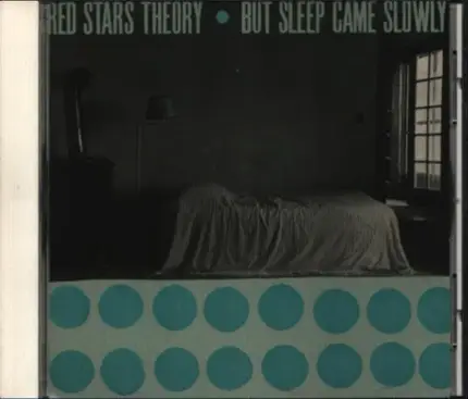 Red Stars Theory - But Sleep Came Slowly
