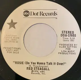 Red Steagall - Rosie (Do You Want To Talk It Over)