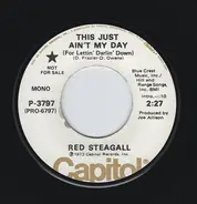 Red Steagall - This Just Ain't My Day (For Lettin' Darlin' Down)