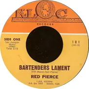Red Pierce - Bartenders Lament / The Old Prospector