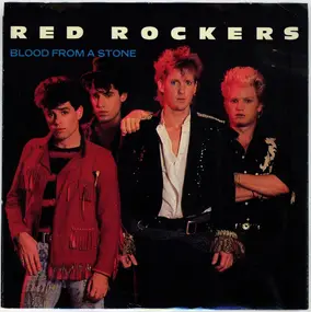 Red Rockers - Blood From A Stone